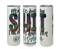 Load image into Gallery viewer, 20 Ounce Entrepreneur Tumbler - Please buy my $h*t
